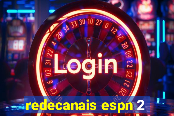 redecanais espn 2